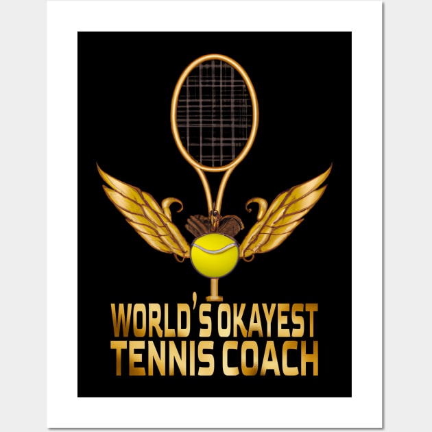 World's Okayest Tennis Coach, Tennis Lovers Wall Art by MoMido